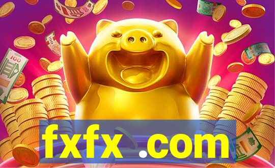 fxfx .com